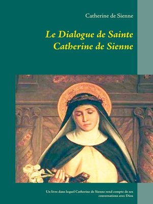 cover image of Le Dialogue de Sainte Catherine de Sienne